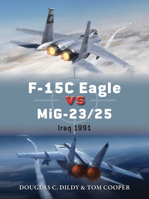 cover image of F-15C Eagle vs MiG-23/25: Iraq 1991